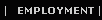 Employment